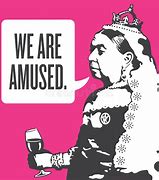 Image result for We Are Not Amused Queen Victoria