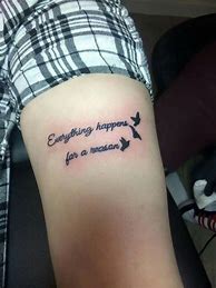 Image result for Things Happens for a Reason Tattoos