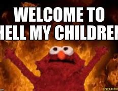 Image result for Welcome Back to Hell Meme