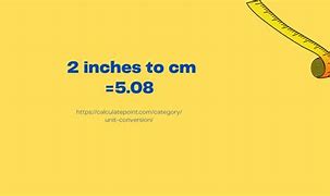 Image result for 2 Inches in Cm