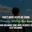 Image result for Life Keeps Going Quotes