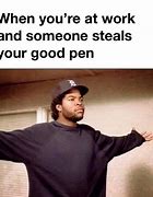 Image result for Steal My Pen Meme