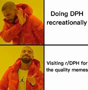 Image result for DPH Memes