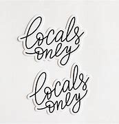 Image result for Locals Only Drawing