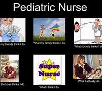 Image result for Pediatric Nurse Funny