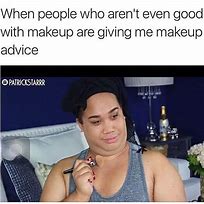 Image result for Girl Makeup Layer Meme