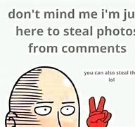 Image result for Stealing Comments Meme