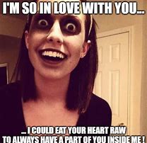 Image result for Overly Protective Girlfriend Meme