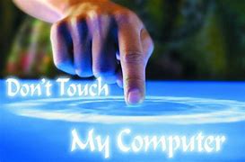 Image result for Don't Touch the Laptop