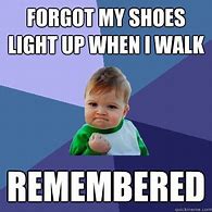 Image result for Forgot My Shoes