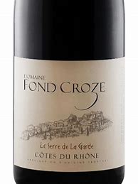Image result for Fond Croze Cotes Rhone Serre Garde