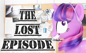 Image result for My Little Pony Lost Episode