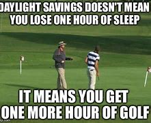 Image result for Daylight Savings Time Meme