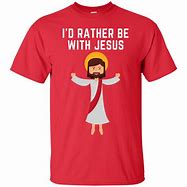 Image result for Jesus Meme T-Shirts