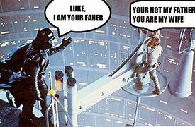Image result for Luke I AM Your Father Meme