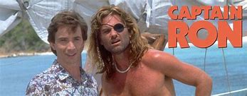 Image result for Captain Ron Quotes