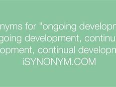 Image result for Ongoing Synonym