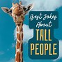 Image result for Jokes for Tall People