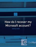 Image result for How Do I Recover My Microsoft Account