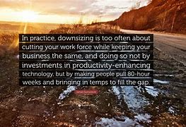 Image result for Downsizing Quotes
