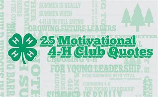 Image result for Famous 4 H Quotes