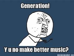 Image result for Old Music Meme