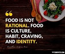 Image result for Quotes Abouth Food