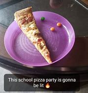 Image result for School Pizza Cut Meme