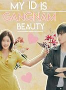 Image result for My ID Is Gangnum Beauty Pic