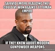 Image result for Safavid Empire Memes