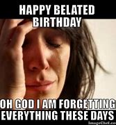 Image result for They Forgot My Birthday
