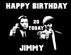 Image result for Pulp Fiction Birthday Wishes