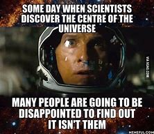 Image result for Funny Picture of Person Centre of Universe