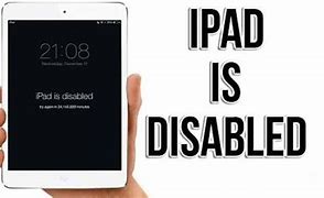 Image result for iPad Is Disabled