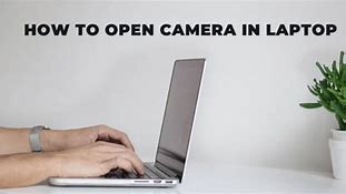 Image result for How to Open Camera in Lenovo Laptop