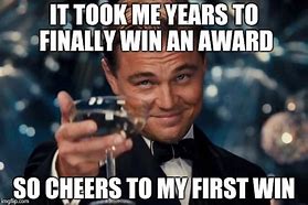 Image result for Cheers to Winning Meme