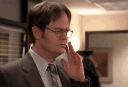 Image result for Dwight Schrute Disappointed GIF