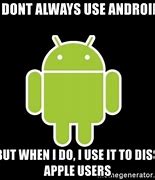 Image result for Hilarious Android Meme