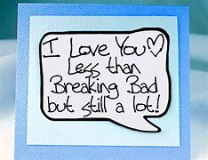 Image result for Breakin Bad Valentine's Day Cards