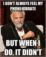 Image result for Phone Vibrate Meme