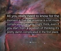 Image result for Douglas Adams Quotes Universe