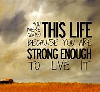 Image result for Being Strong Quotes