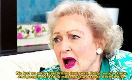 Image result for Funny Quotes About Life Betty White