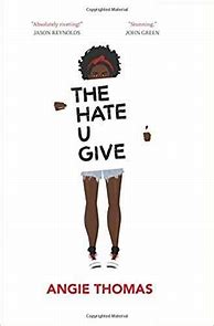 Image result for The Hate U Give Angie Thomas