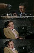 Image result for There Was Nothing Before the Big Bang Meme Stephen Hawking