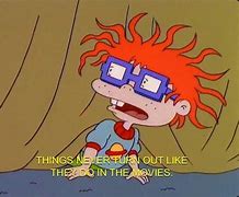 Image result for Chuckie Quotes Rugrats