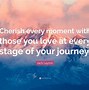 Image result for Cherish Every Moment Quote