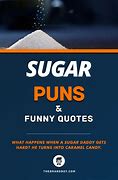 Image result for Refined Sugar Joke