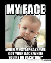 Image result for Funny On Vacation Memes