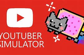 Image result for YouTube Simulator Game